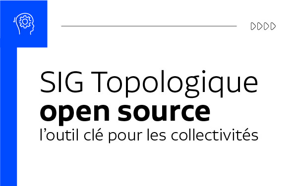 SIG topologique Open Source