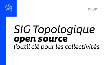 SIG topologique Open Source